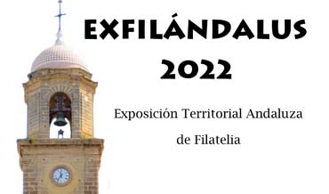 Exposición Filatélica EXFILÁNDALUS 2022.