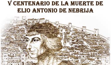 Exposición V Cº. muerte de Elio Antonio de Nebrija
